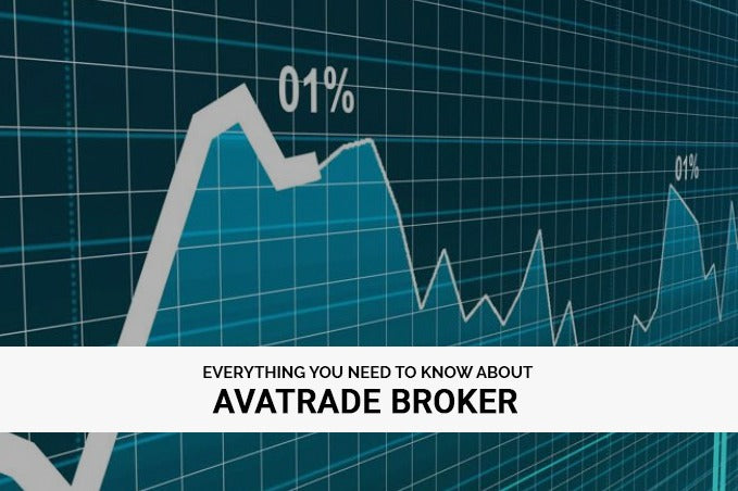 Things you need to know about the Avatrade Broker